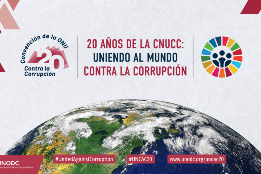 20º Aniversario de la Convención de las Naciones Unidas contra la Corrupción (UNCAC)